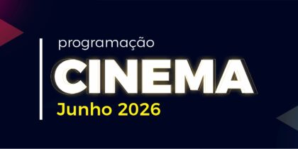 Cinema: Mês de junho de 2026